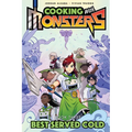 Cooking with Monsters (Book 3): Best Served Cold