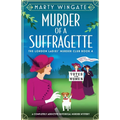 Murder of a Suffragette: A completely addictive historical murder mystery