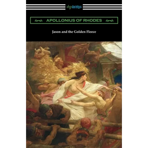 Jason and the Golden Fleece: The Argonautica