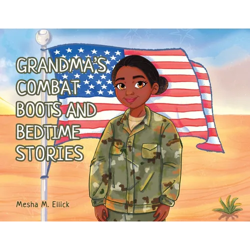 Grandma's Combat Boots and Bedtime Stories