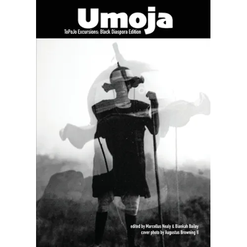 Umoja: ToPoJo Excursions: Black Diaspora Edition