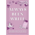 Always Been Write: A Small-town, Friends to Lovers Romance