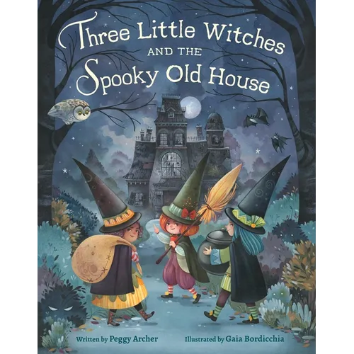 Three Little Witches and the Spooky Old House