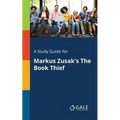A Study Guide for Markus Zusak's The Book Thief