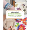 Discover Book 365 Crafting Patterns: A Craft for Every Day of the Year
