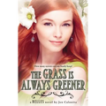 The Grass Is Always Greener
