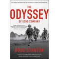 The Odyssey of Echo Company: The 1968 Tet Offensive and the Epic Battle to Survive the Vietnam War