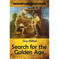 Poussin's Arcadian Vision: Search for the Golden Age