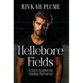 Hellebore Fields: A Dark Academia Hockey Romance