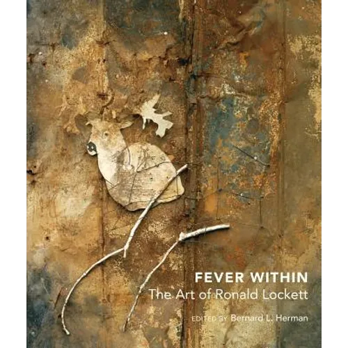 Fever Within: The Art of Ronald Lockett