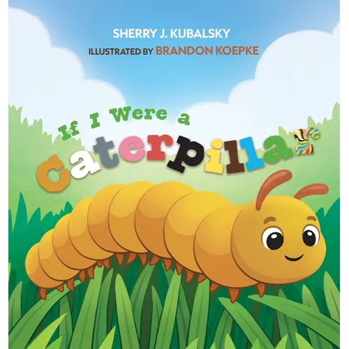 If I Were a Caterpillar