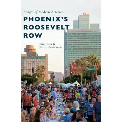 Phoenix's Roosevelt Row