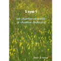 S sym 1 for chamber ensemble or chamber orchestra