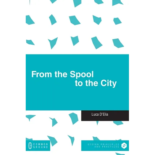 From the Spool to the City