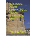 The Complete Guide to Romanesque Art and Architecture in Spain