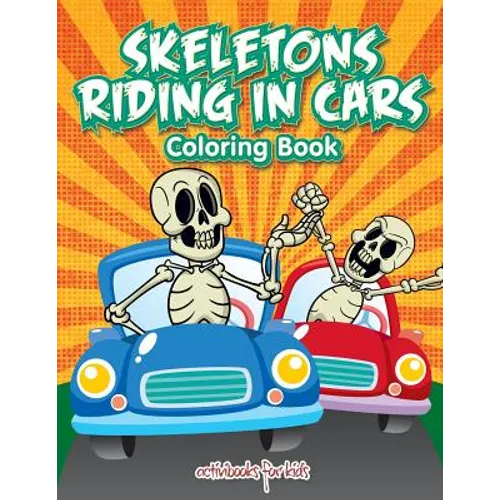Skeletons Riding in Cars Coloring Book
