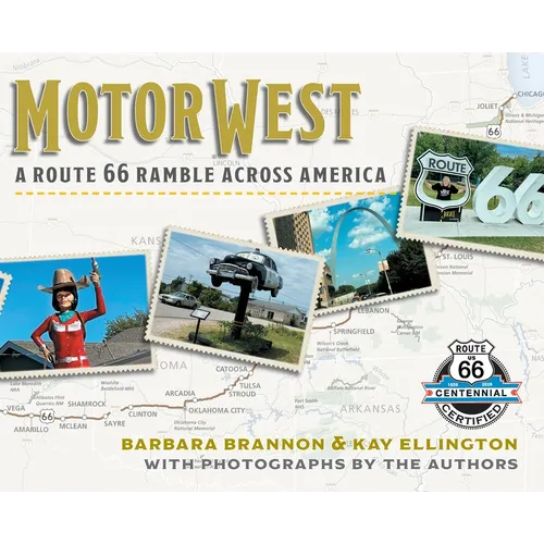 Motor West: A Route 66 Ramble Across America