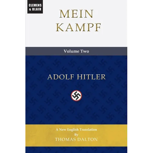 Mein Kampf (vol. 2): New English Translation
