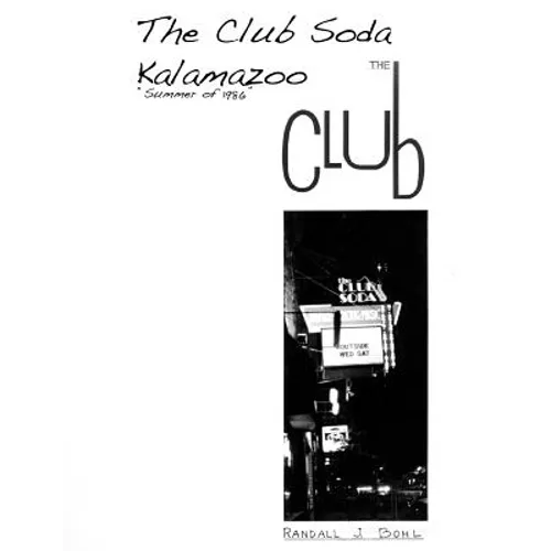 The Club Soda, Kalamazoo: The Club