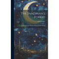 The Sandman's Forest: A Story for Large Persons to Read to Small Persons
