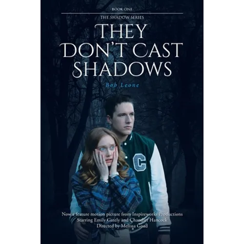 They Don't Cast Shadows