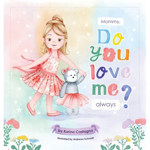 Mommy, Do You Love Me Always?