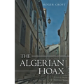The Algerian Hoax: A New Michael Vaux Novel