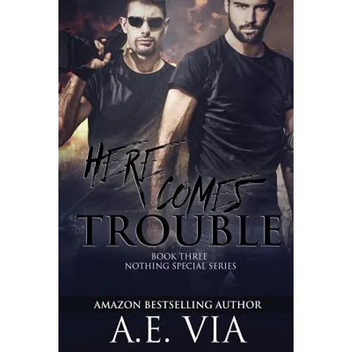 Here Comes Trouble