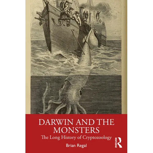 Darwin and the Monsters: The Long History of Cryptozoology