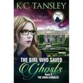 The Girl Who Saved Ghosts