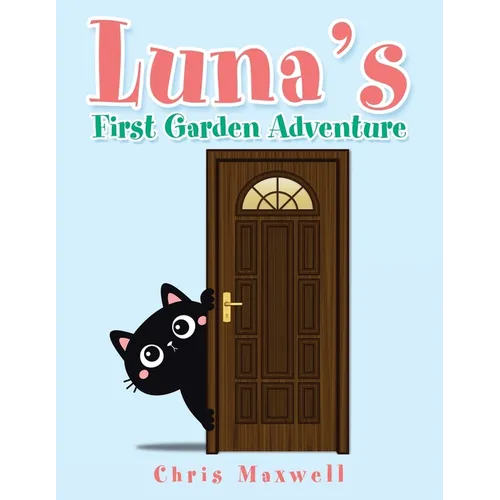 Luna's First Garden Adventure