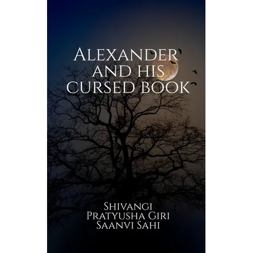 Alexander and His Cursed Book