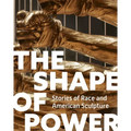 The Shape of Power: Stories of Race and American Sculpture