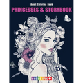 Princesses & Storybook Adult Coloring Book: Coloring Book with Fun, Stress Relief & Mindful Meditation and Relaxing Patterns Coloring Pages