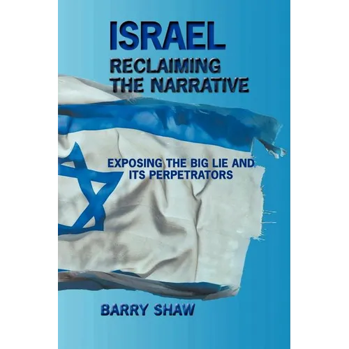 Israel Reclaiming the Narrative