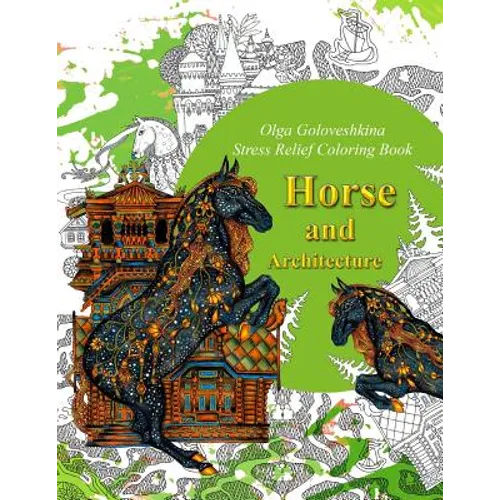 Horse and Architecture. Stress Relief Coloring Book: Adult Coloring