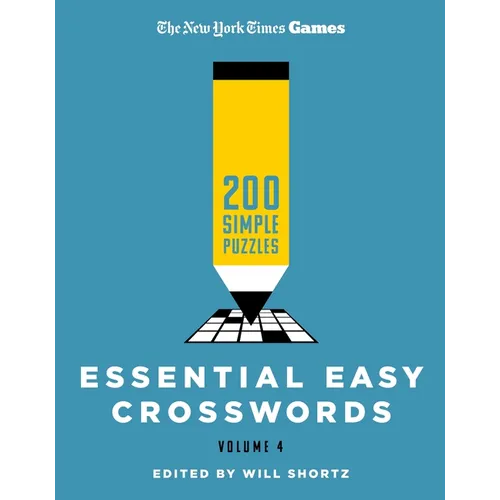 New York Times Games Essential Easy Crosswords Volume 4: 200 Simple Puzzles