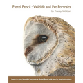 Pastel Pencil: Wildlife and Pet Portraits
