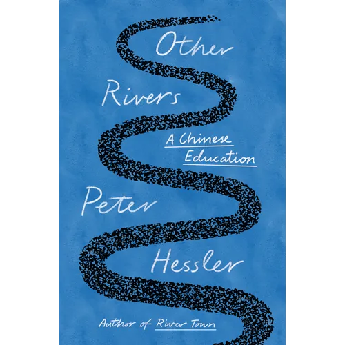 Other Rivers: A Chinese Education