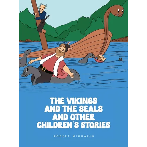 The Vikings And The Seals And Other Children's Stories