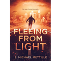 Fleeing from Light