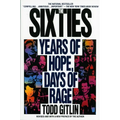 The Sixties: Years of Hope, Days of Rage