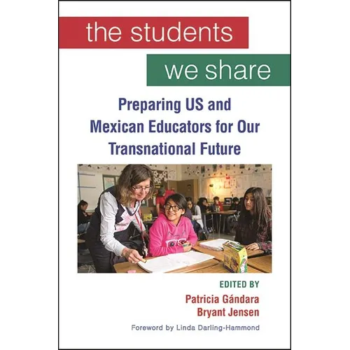 The Students We Share: Preparing US and Mexican Educators for Our Transnational Future