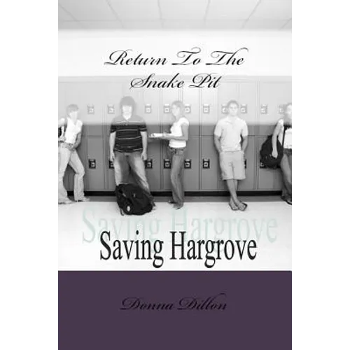Return To The Snake Pit: Saving Hargrove
