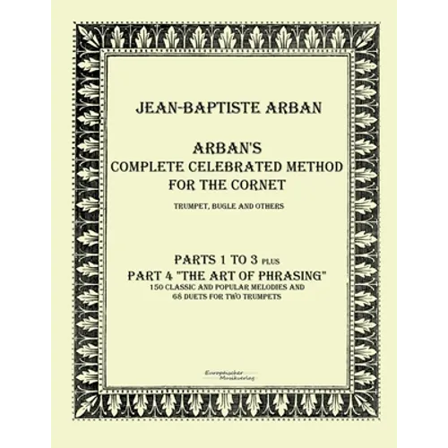 Arban´s complete celebrated method for the cornet: Part 1 - 4