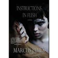 Instructions in Flesh