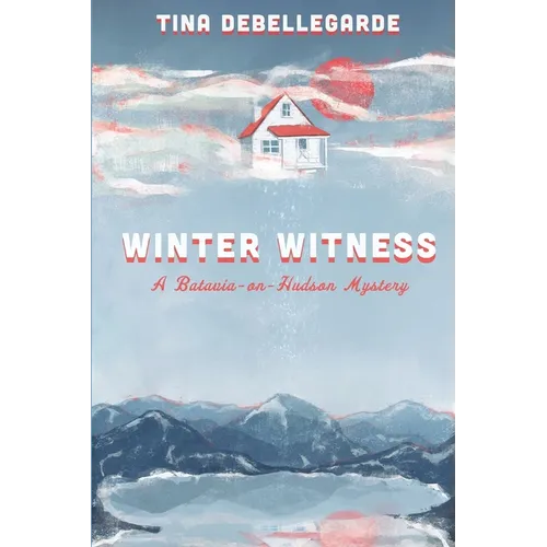 Winter Witness: A Batavia-on-Hudson Mystery