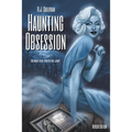 Haunting Obsession
