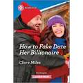 How to Fake Date Her Billionaire