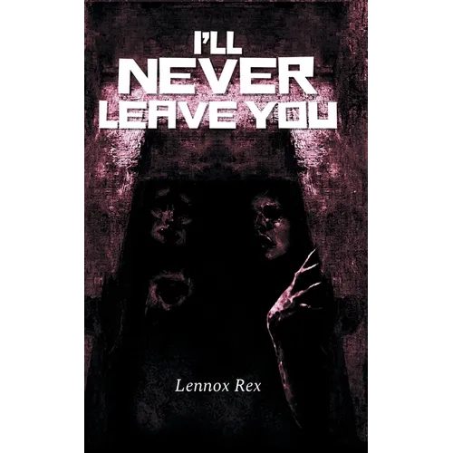 I'll Never Leave You